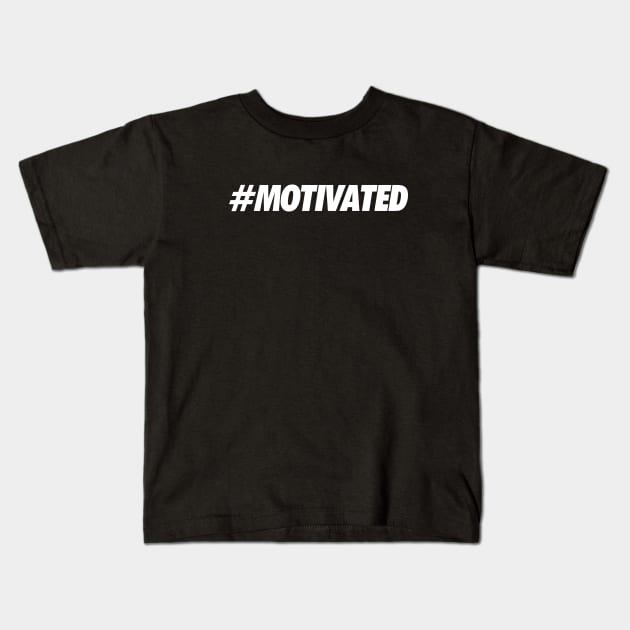 Motivated Kids T-Shirt by Sgt_Ringo